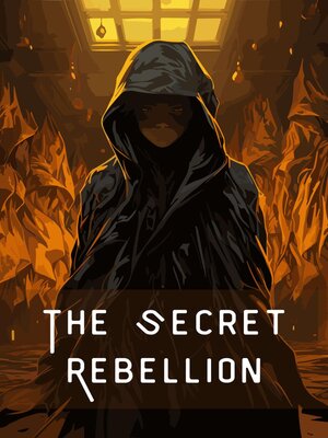 cover image of The Secret Rebellion